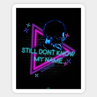 Retro Neon design of the song "still dont know my name" by labrinth - wall art version Magnet